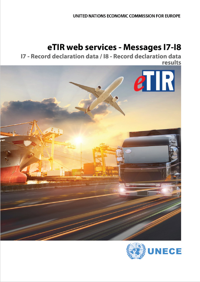 eTIR web services - Messages I7-I8 + I7 - Record declaration data / I8 - Record declaration data results