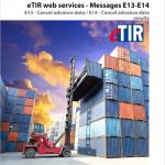 eTIR web services - Messages E13-E14 + E13 - Cancel advance data / E14 - Cancel advance data results